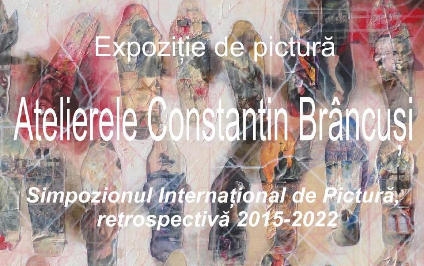 Expoziția ,,Atelierele Constantin Brâncuşi”