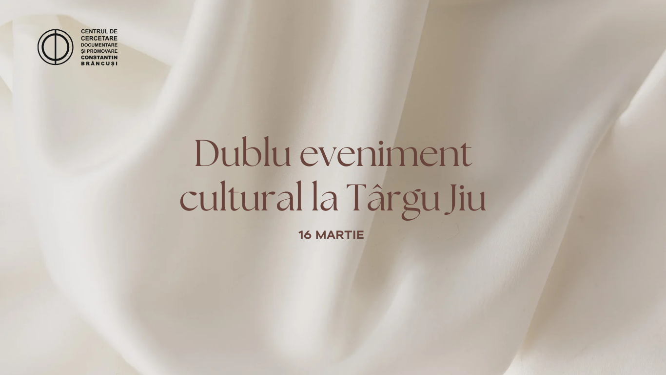 Dublu Eveniment Cultural la Târgu Jiu – Duminică, 16 martie