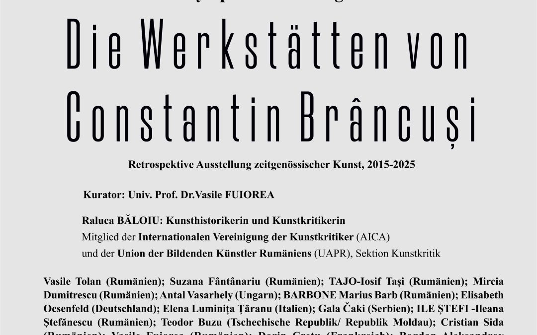 ATELIERELE CONSTANTIN BRÂNCUȘI, Expoziție retrospectivă de artă contemporană 2015-2025