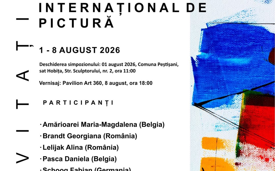 Târgu Jiu și Hobița găzduiesc Simpozionul Internațional de Pictură, în cadrul Atelierelor Brâncuși 2026
